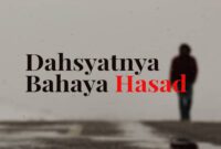 Dahsyatnya Bahaya Hasad Muslimorid