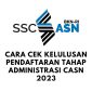 Cara Cek Kelulusan Pendaftaran Tahap Administrasi CASN 2023
