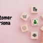 Customer Persona Strategi Ampuh Agar Bisnis Berkembang 1