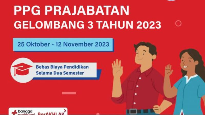 Jangan Bingung Begini Cara Daftar PPG Prajabatan Gelombang 3