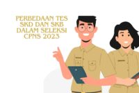 Perbedaan Tes SKD dan SKB dalam Seleksi CPNS 2023