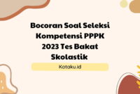 Bocoran Soal Seleksi Kompetensi PPPK 2023 Tes Bakat Skolastik untuk Semua Formasi