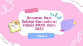 Bocoran Soal Seleksi Kompetensi Teknis PPPK Guru 2023