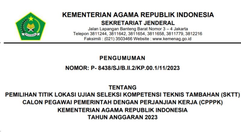 Info Terbaru Ini Cara Cek Lokasi SKTT Calon PPPK KEMENAG 2023