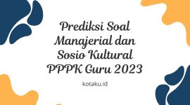 Prediksi Soal Manajerial dan Sosio Kultural PPPK Guru 2023