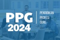 Fresh Graduate Harus Tahu Ini Syarat dan Cara Daftar PPG Mandiri 2024