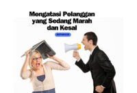 Langkah Tepat Mengatasi Pelanggan yang Sedang Marah dan Kesal