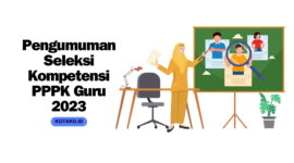 Link dan Jadwal Pengumuman Seleksi Kompetensi PPPK Guru 2023