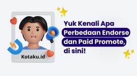 Perbedaan Endorse dan Paid Promote untuk Promosi Produk