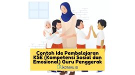 Contoh Ide Pembelajaran KSE Kompetensi Sosial dan Emosional Guru Penggerak