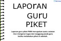 Contoh Penyusunan Laporan Guru Piket PMM yang Tepat Sesuai Aturan