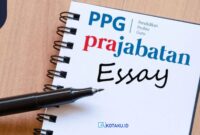 Contoh Soal Essay PPG Prajabatan 2024 Beserta Jawabannya