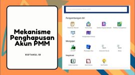 Mekanisme Pengajuan Penghapusan Akun PMM Beserta Dampaknya 1