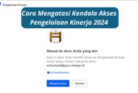 Solusi dan Cara Mengatasi Kendala Akses Pengelolaan Kinerja 2024