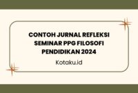Contoh Jurnal Refleksi Seminar PPG Filosofi Pendidikan 2024