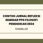 Contoh Jurnal Refleksi Seminar PPG Filosofi Pendidikan 2024