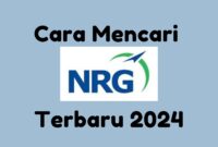 Mudah Begini Cara Mencari NRG Guru Sertifikasi Terbaru 2024