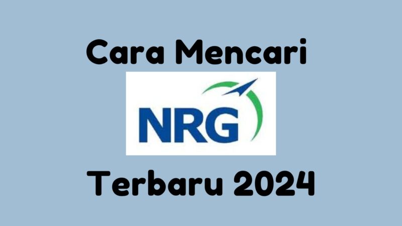 Mudah Begini Cara Mencari NRG Guru Sertifikasi Terbaru 2024