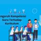 Pengaruh Kompetensi Guru Terhadap Kurikulum Guru Perlu Pahami Ini