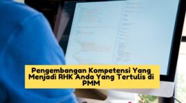 Pengembangan Kompetensi Yang Menjadi RHK Anda Yang Tertulis di PMM