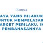 Upaya yang Dilakukan untuk Mempelajari Target Perilaku Ini Pembahasannya 1