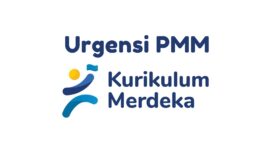 Urgensi PMM Kurikulum Merdeka yang Peran dan Fiturnya Perlu Dipahami Guru