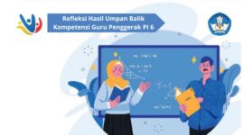 Contoh Refleksi Hasil Umpan Balik Kompetensi Guru Penggerak PI 6 2024