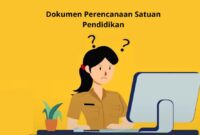 Dokumen Perencanaan Satuan Pendidikan yang Harus di Unggah Kepala Sekolah di PMM