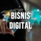 5 Deretan Bisnis Digital yang Datangkan Banyak Cuan Yuk Simak