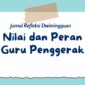 Contohl Refleksi Dwi Mingguan Modul 1.2 Nilai dan Peran Guru Penggerak