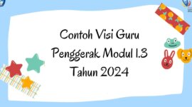 Lengkap Berikut Ini Contoh Visi Guru Penggerak Modul 1.3 Tahun 2024