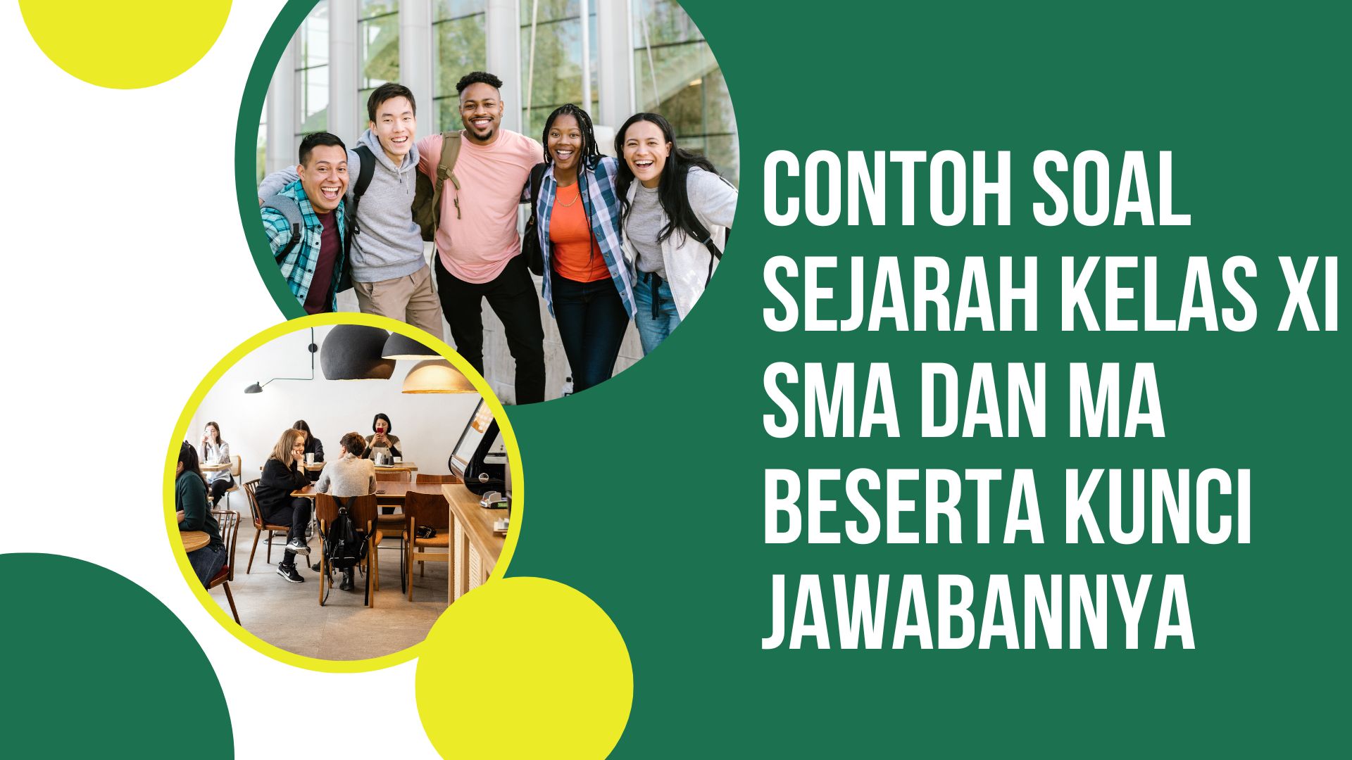 Contoh Soal Sejarah Kelas XI SMA dan MA Beserta Kunci Jawabannya