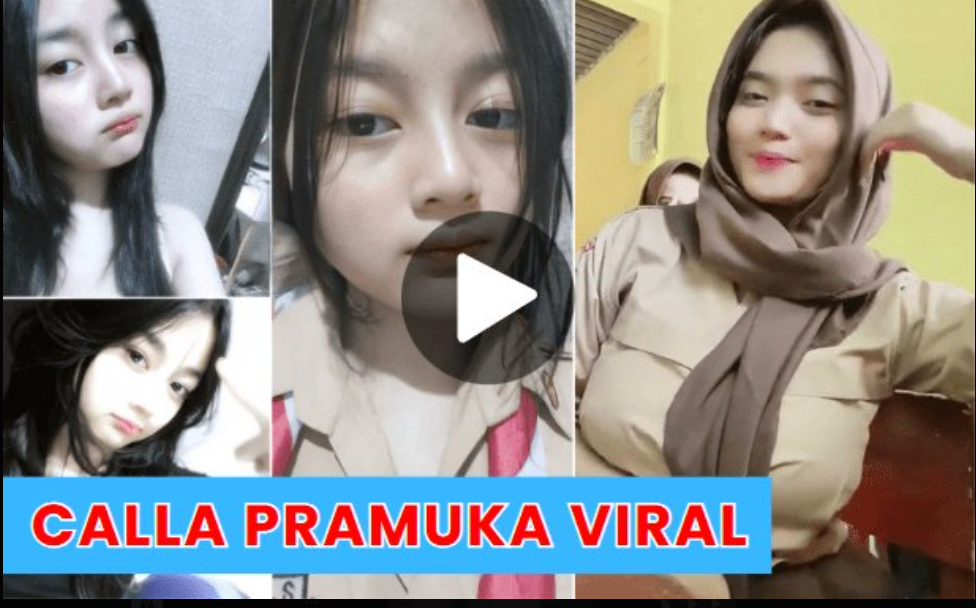 Nonton Video Viral Calla Pramuka Semua Video Asli