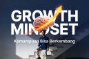 Cara Memahami Growth Mindset agar Hidup Lebih Berkembang