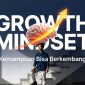 Cara Memahami Growth Mindset agar Hidup Lebih Berkembang