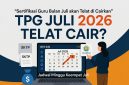 Sertifikasi Guru Bulan Juli Akan Telat Dicairkan